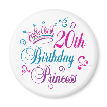 20th Birthday Princess magnets by BirthdayObsessions 20th Birthday Princess magnets