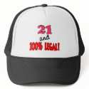 21 and 100% legal hats