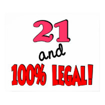 21 and 100% legal posters
