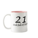 21 And Full Of Fun (Blk) Mug