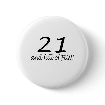 21 And Full Of Fun Pin