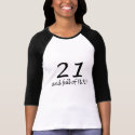 21 And Full Of Fun t-shirts by TeeZazzle 21 And Full Of Fun t-shirts