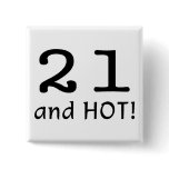 21 And Hot