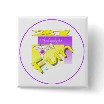 21 And Ready For Fun Pinback Button