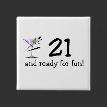 21 And Ready For Fun Martini Pins