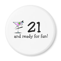 21 And Ready For Fun Martini Fridge Magnets