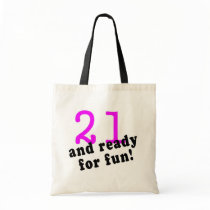 21 And Ready For Fun Pink Bag