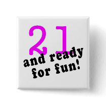21 And Ready For Fun Pink