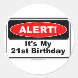 21 Birthday Gifts ALERT! Its My 21st Birthday Stickers