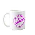 21 Birthday Item Certified Now 21-pink Coffee Mugs