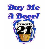 21 Buy Me a Beer Birthday Tshirts and Gifts by birthdayTshirts 21 Buy Me a Beer Birthday Tshirts and Gifts