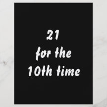 21 for the 10th time. 30th Birthday. Black White Flyer Design