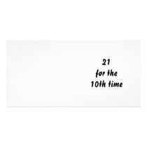 21 for the 10th time. 30th Birthday. Black White Customized Photo Card