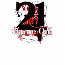 21, game on! t-shirts