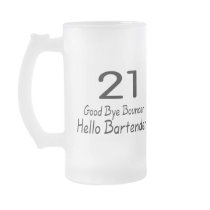 21 Good Bye Bouncer Hello Bartender (Blk) Mugs