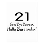 21 Good Bye Bouncer Hello Bartender (Blk) Post Card