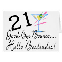 21 Good Bye Bouncer Hello Bartender Card