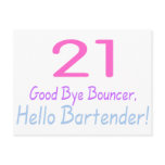 21 Good Bye Bouncer Hello Bartender (Color) Post Card