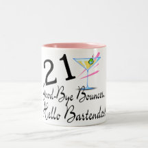 21 Good Bye Bouncer Hello Bartender Mugs
