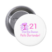 21 Good Bye Bouncer Hello Bartender (Pink)