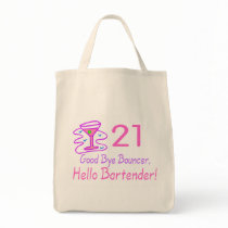 21 Good Bye Bouncer Hello Bartender (Pink) Bag