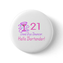 21 Good Bye Bouncer Hello Bartender (Pink)