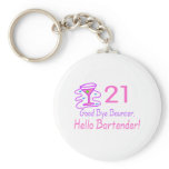 21 Good Bye Bouncer Hello Bartender (Pink) Keychain
