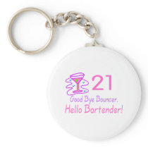 21 Good Bye Bouncer Hello Bartender (Pink) Keychains