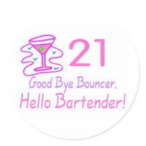 21 Good Bye Bouncer Hello Bartender (Pink) Stickers
