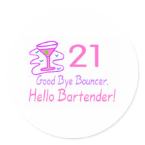 21 Good Bye Bouncer Hello Bartender (Pink) Sticker