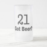 21 Got Beer Coffee Mugs