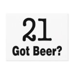 21 Got Beer Postcard