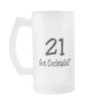 21 Got Cocktails Coffee Mugs