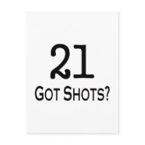 21 Got Shots Post Card