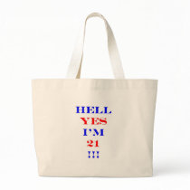 21 Hell yes! Tote Bag