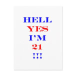21 Hell yes! Post Cards