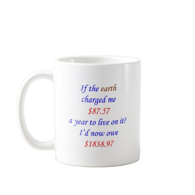 21 If the earth charged me Mug by sydneybean