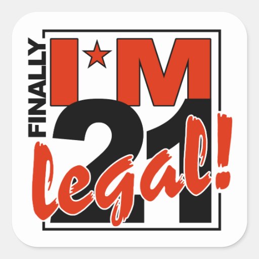 21 & LEGAL stickers | Zazzle