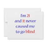 21 Never gone blind Personalized Invitations