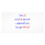 21 Never gone blind Photo Card