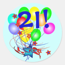 21! Or Any Age Birthday Balloons Round Stickers