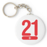 21 Plus Years Old - Red Key Chains