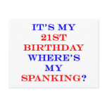 21 Where's my spanking? Post Card