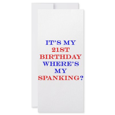 21 Where's my spanking? Rack Cards by thatsabigbirthday4