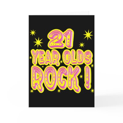 21 Year Olds Rock! (Pink) Greeting Card by TShirtDotCom