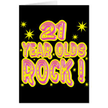21 Year Olds Rock! (Pink) Greeting Card