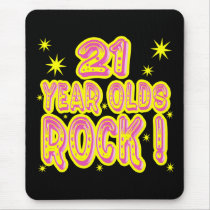 21 Year Olds Rock! (Pink) Mousepad