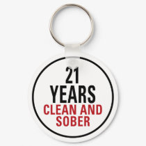21 Years Clean and Sober keychains