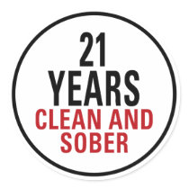 21 Years Clean and Sober stickers