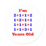 21 Years old! Round Stickers